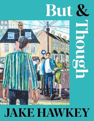 But & Though by Hawkey, Jake