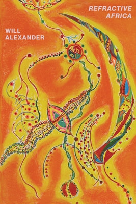 Refractive Africa by Alexander, Will