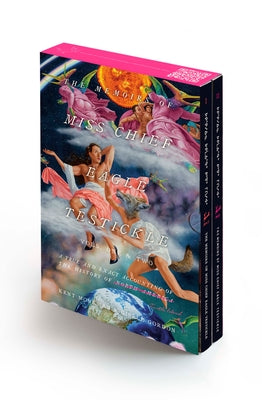 The Memoirs of Miss Chief Eagle Testickle: Box Set: A True and Exact Accounting of the History of Turtle Island by Monkman, Kent