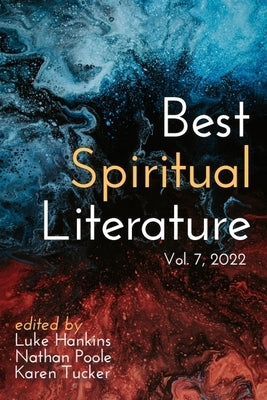 Best Spiritual Literature Vol. 7 by Hankins, Luke
