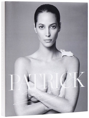 Patrick Demarchelier: Fashion Photographs Seen and Unseen by Demarchelier, Victor