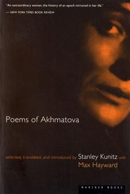 Poems of Akhmatova by Kunitz, Stanley