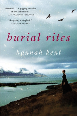 Burial Rites by Kent, Hannah