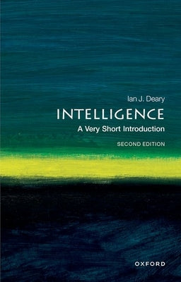 Intelligence: A Very Short Introduction by Deary, Ian J.