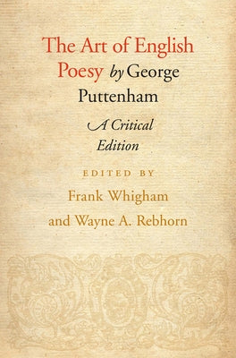 The Art of English Poesy by Puttenham, George