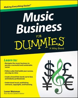 Music Business for Dummies by Weisman, Loren