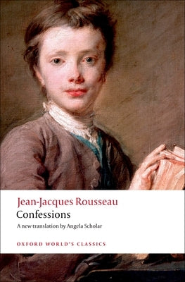 Confessions by Rousseau, Jean-Jacques