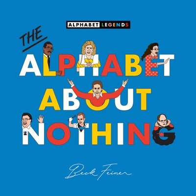 The Alphabet about Nothing by Feiner, Beck