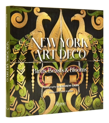 New York Art Deco: Birds, Beasts & Blooms by Nash, Eric P.