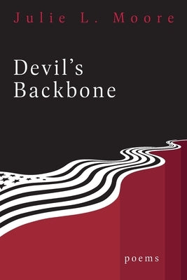 Devil's Backbone by Moore, Julie L.