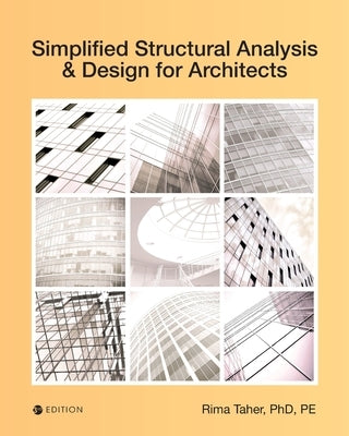 Simplified Structural Analysis and Design for Architects by Taher, Rima