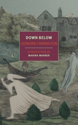 Down Below by Carrington, Leonora