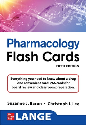 Lange Pharmacology Flash Cards, Fifth Edition by Baron, Suzanne