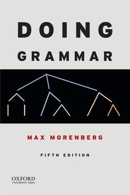 Doing Grammar by Morenberg, Max