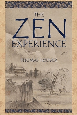 The Zen Experience by Hoover, Thomas