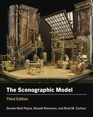 The Scenographic Model: Third Edition by Payne, Darwin Reid