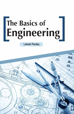 The Basics of Engineering by Pandey, Lokesh