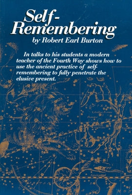 Self-Remembering by Burton, Robert E.