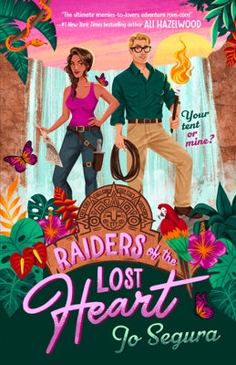 Raiders of the Lost Heart by Segura, Jo