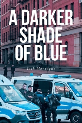 A Darker Shade of Blue by Montague, Jack