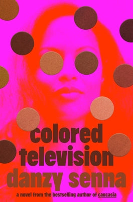 Colored Television by Senna, Danzy