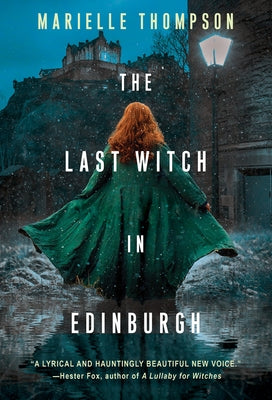 The Last Witch in Edinburgh by Thompson, Marielle