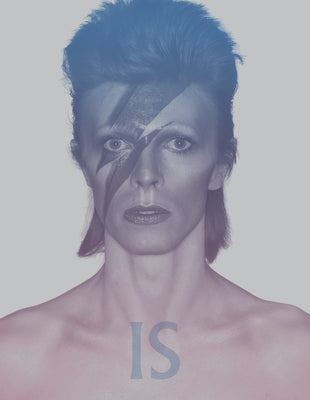 David Bowie Is by Broackes, Victoria