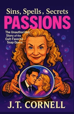 Passions by Cornell, J. T.