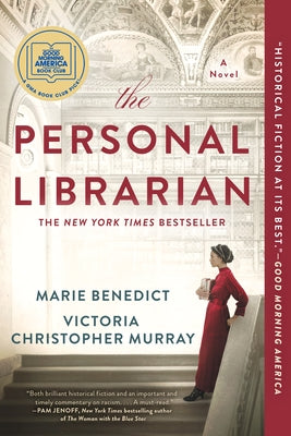 The Personal Librarian: A GMA Book Club Pick (a Novel) by Benedict, Marie