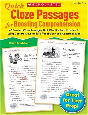 Quick Cloze Passages for Boosting Comprehension: Grades 4-6: 40 Leveled Cloze Passages That Give Students Practice in Using Context Clues to Build Voc by Scholastic