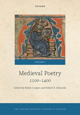 The Oxford History of Poetry in English: Volume 2. Medieval Poetry: 1100-1400 by Cooper, Helen