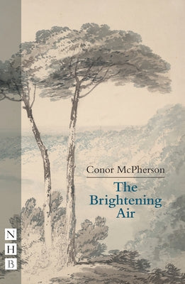 The Brightening Air by McPherson, Conor