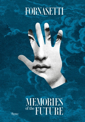 Fornasetti: Memories of the Future by Fornasetti, Barnaba