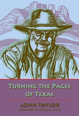 Turning the Pages of Texas by Taylor, Lonn