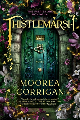 Thistlemarsh by Corrigan, Moorea