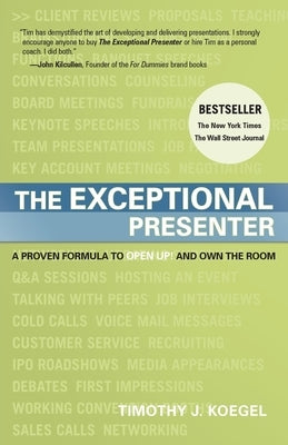 The Exceptional Presenter by Koegel, Tim