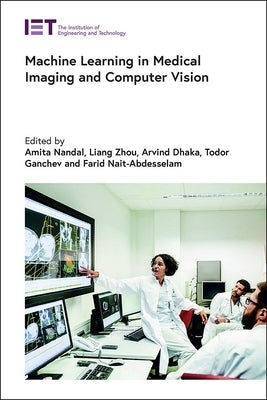 Machine Learning in Medical Imaging and Computer Vision by Nandal, Amita