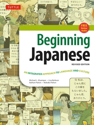 Beginning Japanese Textbook: Revised Edition: An Integrated Approach to Language and Culture (Free Online Audio) [With CDROM] by Kluemper, Michael L.