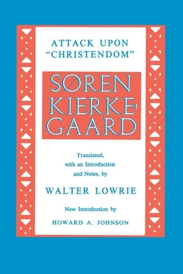 Attack Upon Christendom by Kierkegaard, SÃ¸ren
