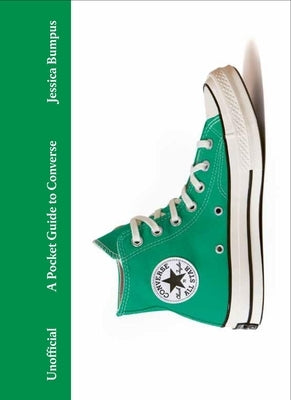 A Pocket Guide to Converse by Bumpus, Jessica