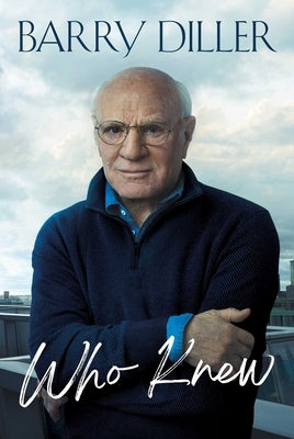 Who Knew by Diller, Barry