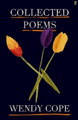 Collected Poems by Cope, Wendy