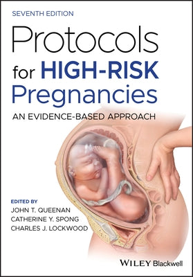 Protocols for High-Risk Pregnancies: An Evidence-Based Approach by Queenan, John T.