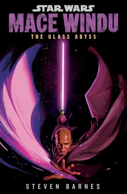 Star Wars: Mace Windu: The Glass Abyss by Barnes, Steven