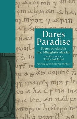 Dares Paradise: Poems by Alasdair Mac Mhaighstir Alasdair by Mac Mhaighstir Alasdair, Alasdair