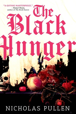 The Black Hunger by Pullen, Nicholas