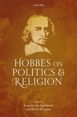 Hobbes on Politcs & Religion C by Al, Van Apeldoorn Et