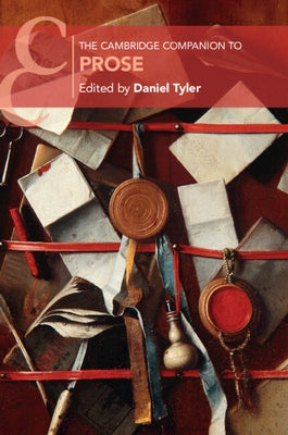 The Cambridge Companion to Prose by Tyler, Daniel