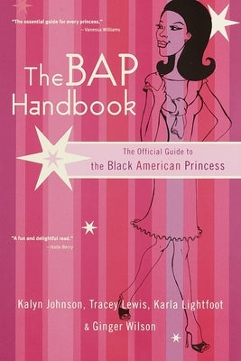 The Bap Handbook: The Official Guide to the Black American Princess by Wilson, Ginger