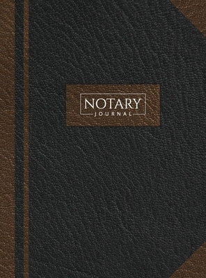 Notary Journal: Hardbound Record Book Logbook for Notarial Acts, 390 Entries, 8.5" x 11", Black and Brown Cover by Notes for Work